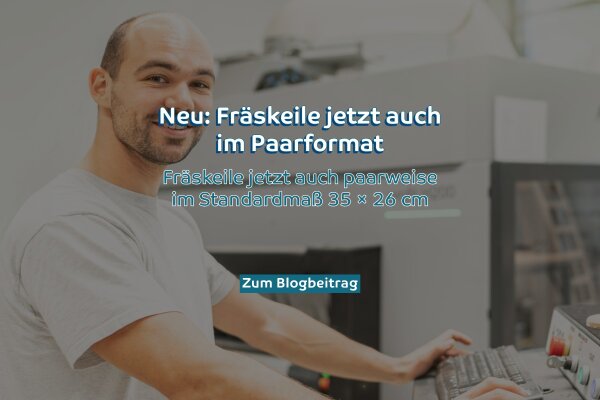 Neu: Fräskeile jetzt auch im Paarformat – direkt einsatzbereit und ohne Aufpreis! - Fräskeile jetzt auch im Paarformat – Himmelsbach Technologie